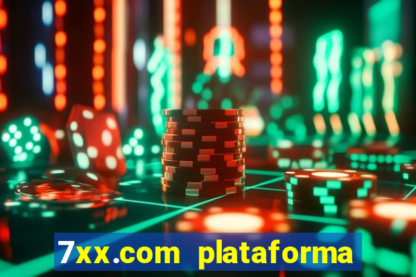 7xx.com plataforma de jogos